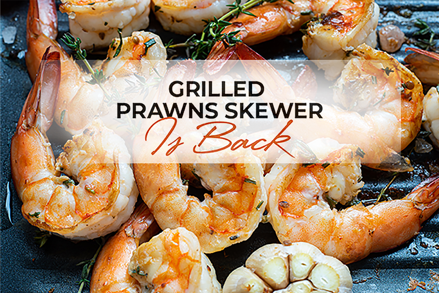 Warm Up To Spring With Chima’s Grilled Prawns Special